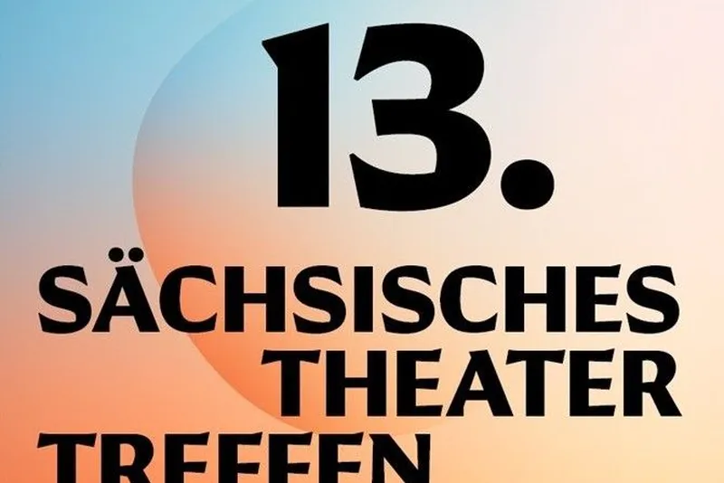 13. Sächsisches Theatertreffen (13. STT) & Trinationales Theaterfestivals J-O-S